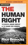 The Human Right: To Know Jesus Christ and to Make Him Known