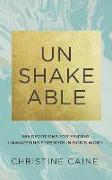 Unshakeable: 365 Devotions for Finding Unwavering Strength in God's Word