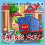 The Adventures of Snibbles McGibbons: The Big Move