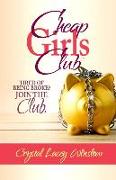 Cheap Girls Club: Tired of Being Broke? Join the Club