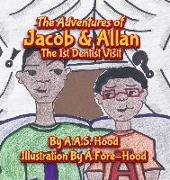 The Adventures of Jacob & Allan: The 1st Dentist Visit