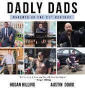 Dadly Dads: Parents of the 21st Century