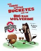 The Three Little Buckeyes and the Big Bad Wolverine