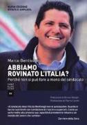 Abbiamo rovinato l'Italia? Perché non si può fare a meno del sindacato