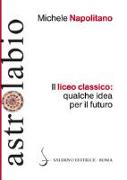 Il liceo classico: qualche idea per il futuro