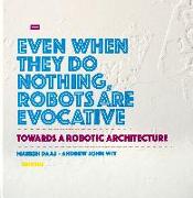 TOWARDS A ROBOTIC ARCHITECTURE