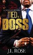 TIED TO A BOSS 2