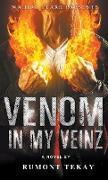 VENOM IN MY VEINZ