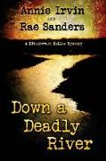 Down a Deadly River: A Bittersweet Hollow Mystery