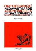 On the Fringe of the Neoavantgarde / AI Confini Della Neoavanguardia, Palermo 1963 - Los Angeles 2013