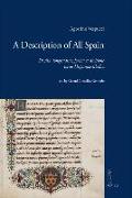A Description of All Spain: de Situ, Longitudine, Forma Et Divisione Totius Hispaniae Libellus