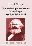 Ökonomisch-philosophische Manuskripte aus dem Jahre 1844