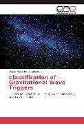 Classification of Gravitational Wave Triggers