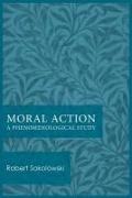 Moral Action: A Phenomenological Study