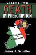 Death By Prescription: Volume Two
