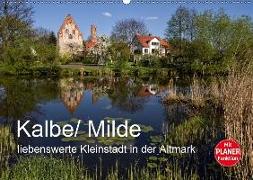 Kalbe/ Milde - liebenswerte Kleinstadt in der Altmark (Wandkalender 2018 DIN A2 quer) Dieser erfolgreiche Kalender wurde dieses Jahr mit gleichen Bildern und aktualisiertem Kalendarium wiederveröffentlicht