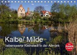 Kalbe/ Milde - liebenswerte Kleinstadt in der Altmark (Tischkalender 2018 DIN A5 quer) Dieser erfolgreiche Kalender wurde dieses Jahr mit gleichen Bildern und aktualisiertem Kalendarium wiederveröffentlicht