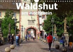 Waldshut am Hochrhein (Wandkalender 2018 DIN A4 quer) Dieser erfolgreiche Kalender wurde dieses Jahr mit gleichen Bildern und aktualisiertem Kalendarium wiederveröffentlicht