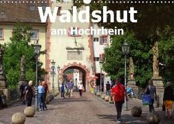 Waldshut am Hochrhein (Wandkalender 2018 DIN A3 quer) Dieser erfolgreiche Kalender wurde dieses Jahr mit gleichen Bildern und aktualisiertem Kalendarium wiederveröffentlicht