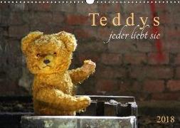 Teddys...jeder liebt sie (Wandkalender 2018 DIN A3 quer) Dieser erfolgreiche Kalender wurde dieses Jahr mit gleichen Bildern und aktualisiertem Kalendarium wiederveröffentlicht