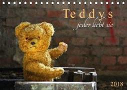 Teddys...jeder liebt sie (Tischkalender 2018 DIN A5 quer) Dieser erfolgreiche Kalender wurde dieses Jahr mit gleichen Bildern und aktualisiertem Kalendarium wiederveröffentlicht