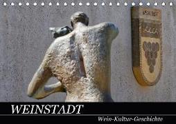 Weinstadt Wein-Kultur-Geschichte (Tischkalender 2018 DIN A5 quer) Dieser erfolgreiche Kalender wurde dieses Jahr mit gleichen Bildern und aktualisiertem Kalendarium wiederveröffentlicht