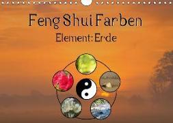 Feng Shui Farben - Element Erde (Wandkalender 2018 DIN A4 quer) Dieser erfolgreiche Kalender wurde dieses Jahr mit gleichen Bildern und aktualisiertem Kalendarium wiederveröffentlicht