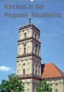 Kirchen in der Propstei Neustrelitz (Wandkalender 2018 DIN A2 hoch) Dieser erfolgreiche Kalender wurde dieses Jahr mit gleichen Bildern und aktualisiertem Kalendarium wiederveröffentlicht