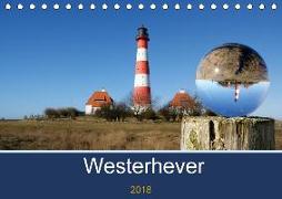 Westerhever (Tischkalender 2018 DIN A5 quer) Dieser erfolgreiche Kalender wurde dieses Jahr mit gleichen Bildern und aktualisiertem Kalendarium wiederveröffentlicht