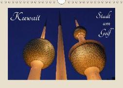 Kuwait, Stadt am Golf (Wandkalender 2018 DIN A4 quer) Dieser erfolgreiche Kalender wurde dieses Jahr mit gleichen Bildern und aktualisiertem Kalendarium wiederveröffentlicht