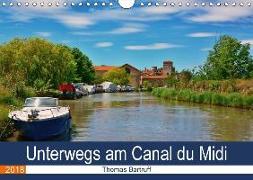 Unterwegs am Canal du Midi (Wandkalender 2018 DIN A4 quer) Dieser erfolgreiche Kalender wurde dieses Jahr mit gleichen Bildern und aktualisiertem Kalendarium wiederveröffentlicht