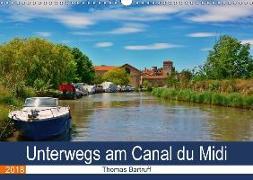 Unterwegs am Canal du Midi (Wandkalender 2018 DIN A3 quer) Dieser erfolgreiche Kalender wurde dieses Jahr mit gleichen Bildern und aktualisiertem Kalendarium wiederveröffentlicht