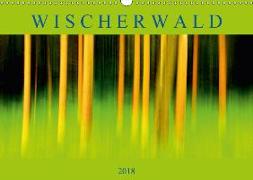 Wischerwald (Wandkalender 2018 DIN A3 quer) Dieser erfolgreiche Kalender wurde dieses Jahr mit gleichen Bildern und aktualisiertem Kalendarium wiederveröffentlicht
