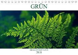 GRÜN . Die Kraft der Natur (Tischkalender 2018 DIN A5 quer) Dieser erfolgreiche Kalender wurde dieses Jahr mit gleichen Bildern und aktualisiertem Kalendarium wiederveröffentlicht