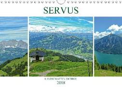 Servus. Landschaften im Tirol (Wandkalender 2018 DIN A4 quer) Dieser erfolgreiche Kalender wurde dieses Jahr mit gleichen Bildern und aktualisiertem Kalendarium wiederveröffentlicht