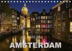 Nacht über Amsterdam (Tischkalender 2018 DIN A5 quer) Dieser erfolgreiche Kalender wurde dieses Jahr mit gleichen Bildern und aktualisiertem Kalendarium wiederveröffentlicht