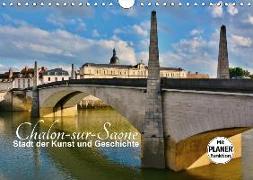 Chalon-sur-Saône - Stadt der Kunst und Geschichte (Wandkalender 2018 DIN A4 quer) Dieser erfolgreiche Kalender wurde dieses Jahr mit gleichen Bildern und aktualisiertem Kalendarium wiederveröffentlicht