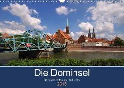 Die Dominsel - Historisches Zentrum der Stadt Breslau (Wandkalender 2018 DIN A3 quer) Dieser erfolgreiche Kalender wurde dieses Jahr mit gleichen Bildern und aktualisiertem Kalendarium wiederveröffentlicht