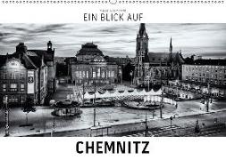 Ein Blick auf Chemnitz (Wandkalender 2018 DIN A2 quer) Dieser erfolgreiche Kalender wurde dieses Jahr mit gleichen Bildern und aktualisiertem Kalendarium wiederveröffentlicht