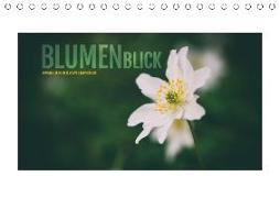 BlumenBlick (Tischkalender 2018 DIN A5 quer) Dieser erfolgreiche Kalender wurde dieses Jahr mit gleichen Bildern und aktualisiertem Kalendarium wiederveröffentlicht