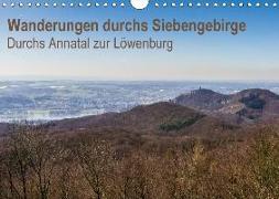 Wanderungen durchs Siebengebirge - Durchs Annatal zur Löwenburg (Wandkalender 2018 DIN A4 quer) Dieser erfolgreiche Kalender wurde dieses Jahr mit gleichen Bildern und aktualisiertem Kalendarium wiederveröffentlicht