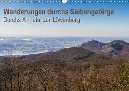 Wanderungen durchs Siebengebirge - Durchs Annatal zur Löwenburg (Wandkalender 2018 DIN A3 quer) Dieser erfolgreiche Kalender wurde dieses Jahr mit gleichen Bildern und aktualisiertem Kalendarium wiederveröffentlicht