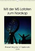 Mit der MS Lofoten zum Nordkap (Wandkalender 2018 DIN A3 hoch) Dieser erfolgreiche Kalender wurde dieses Jahr mit gleichen Bildern und aktualisiertem Kalendarium wiederveröffentlicht