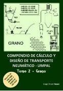 Compendio de calculo y diseño de transporte neumatico - UMPAL : grano