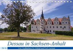 Dessau in Sachsen-Anhalt (Tischkalender 2018 DIN A5 quer) Dieser erfolgreiche Kalender wurde dieses Jahr mit gleichen Bildern und aktualisiertem Kalendarium wiederveröffentlicht