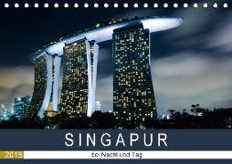 Singapur bei Nacht und Tag (Tischkalender 2018 DIN A5 quer) Dieser erfolgreiche Kalender wurde dieses Jahr mit gleichen Bildern und aktualisiertem Kalendarium wiederveröffentlicht