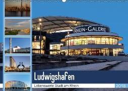 Ludwigshafen - Lebenswerte Stadt am Rhein (Wandkalender 2018 DIN A2 quer) Dieser erfolgreiche Kalender wurde dieses Jahr mit gleichen Bildern und aktualisiertem Kalendarium wiederveröffentlicht