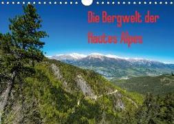 Die Bergwelt der Hautes Alpes (Wandkalender 2018 DIN A4 quer) Dieser erfolgreiche Kalender wurde dieses Jahr mit gleichen Bildern und aktualisiertem Kalendarium wiederveröffentlicht