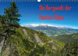 Die Bergwelt der Hautes Alpes (Wandkalender 2018 DIN A3 quer) Dieser erfolgreiche Kalender wurde dieses Jahr mit gleichen Bildern und aktualisiertem Kalendarium wiederveröffentlicht