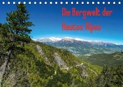 Die Bergwelt der Hautes Alpes (Tischkalender 2018 DIN A5 quer) Dieser erfolgreiche Kalender wurde dieses Jahr mit gleichen Bildern und aktualisiertem Kalendarium wiederveröffentlicht